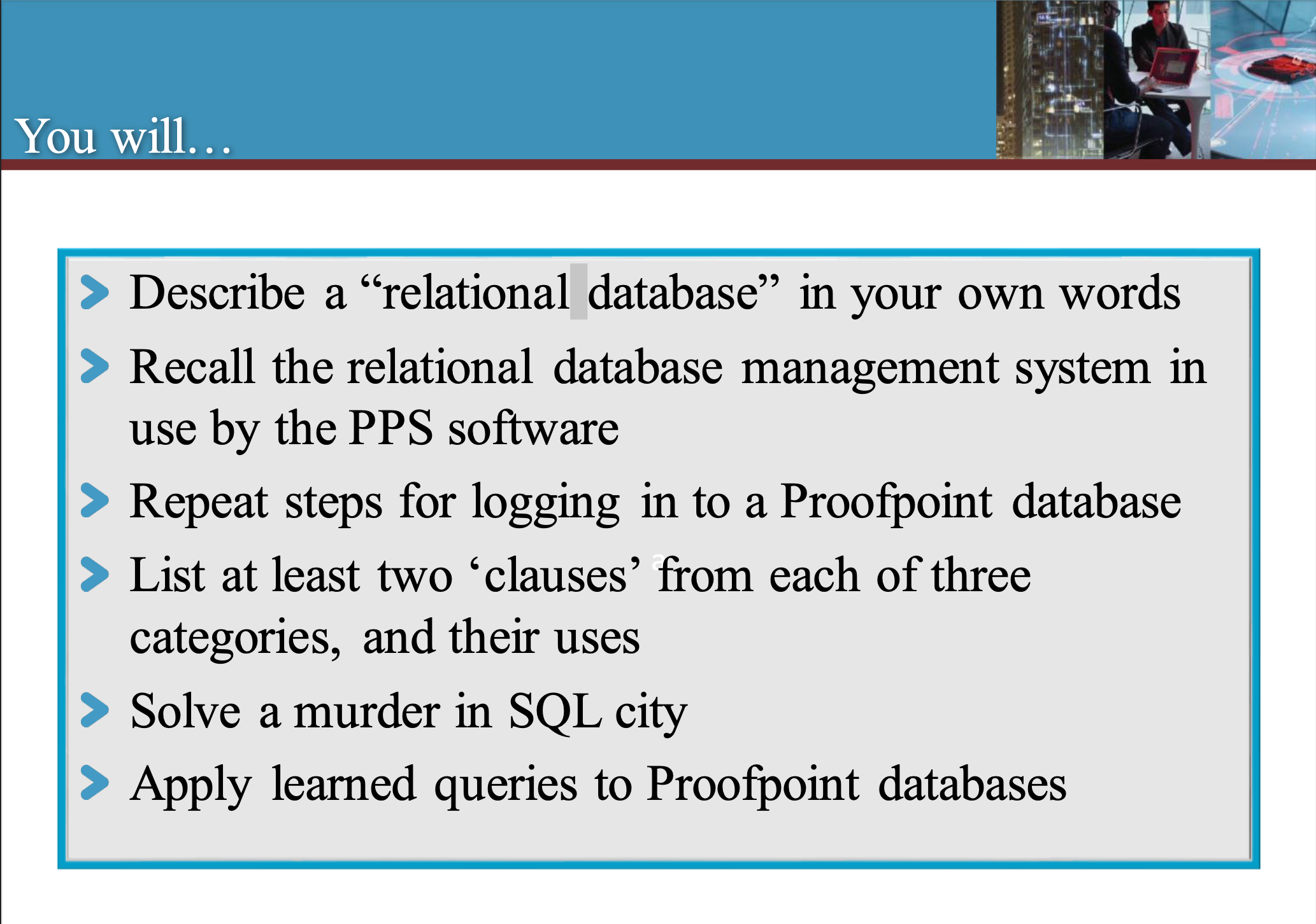 Learning objectives slide showing progression from relational database understanding to SQL investigation tasks and application in Proofpoint databases
